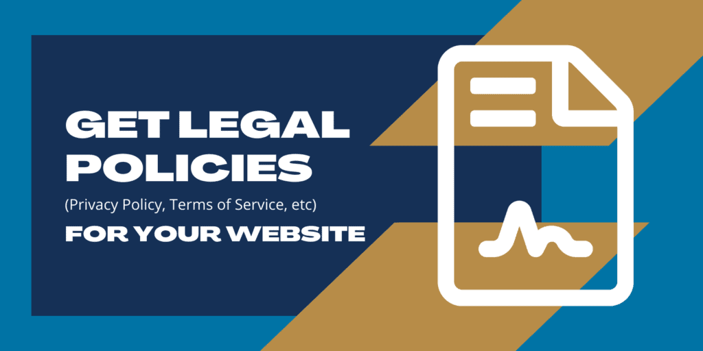 Get Legal Policies (Privacy Policy, Terms of Service, etc) for Your Website